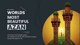 AMAZING  One of the Worlds most Beautiful Azan  1 HOUR 4K Adhaan  Athan  Azaan  Adzan  Ezan [upl. by Aenat]