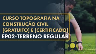 Curso de Topografia na Construção Gratuito EP2  Terreno Regular [upl. by Layton]