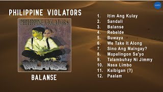 Official Full Album Philippine Violators  Balanse [upl. by Yklam]