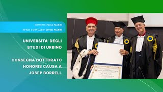 UNIVERSITÀ DI URBINO  DOTTORATO HONORIS CAUSA A JOSEP BORRELL [upl. by Tarryn]