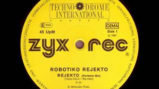 Robotiko Rejekto  Rejekto Perfekto Mix 1987 [upl. by Ynaffet384]