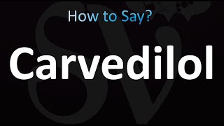 How to Pronounce Carvedilol correctly [upl. by Eadith]