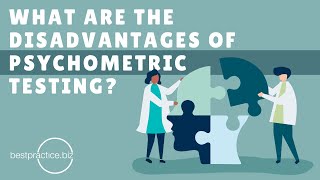 What are the DISADVANTAGES of Psychometric Testing [upl. by Nidnarb]