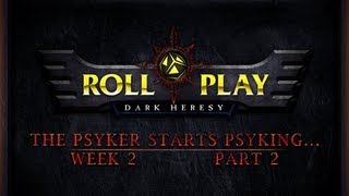 RollPlay Dark Heresy Week 2 Part 2  Warhammer 40K Campaign [upl. by Mitchael]