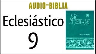 ECLESIÁSTICO SIRÁCIDES 9 BIBLIA CATÓLICA [upl. by Morten]