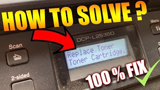 Replace Toner Problem on Brother Printer 100 Solved [upl. by Greenwell]