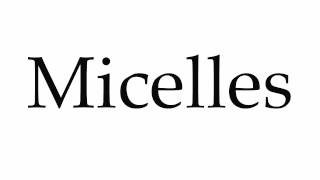 How to Pronounce Micelles [upl. by Mello]