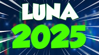 LUNA IN 2025 WILL HAVE A MASSIVE  TERRA LUNA PRICE PREDICTION amp UPDATES [upl. by Tomchay]