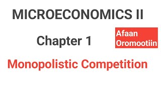 Microeconomics II chapter 1 Monopolistic compitition [upl. by Godliman]