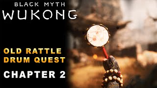 Black Myth Wukong — Old Rattle Drum Quest Location Chapter 2 Secret Boss [upl. by Nomolas142]