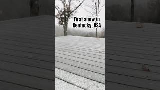 First snow in Kentucky USA 🇺🇸 this fallwinter season fall but winter season snow shorts [upl. by As]