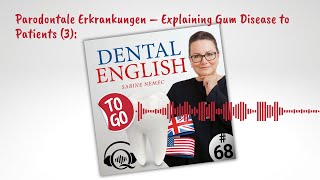 68 Zahnfleischerkrankungen – Explaining Gum Disease to Patients 3 [upl. by Trotta823]