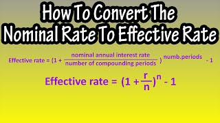 How To Convert The Nominal Interest Rate To The Effective Interest Rate With Formula Explained [upl. by Valentine]