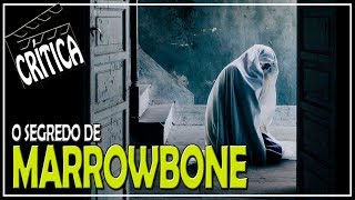 Marrowbone  Crítica CineReview [upl. by Reneta]