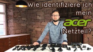 Der große Acer Netzteil Vergleich  Wie identifiziere ich mein Acer Netzteil [upl. by Kantos49]