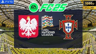 FC 25  Poland vs Portugal  UEFA Nations League 2425  PS5 [upl. by Woodley693]