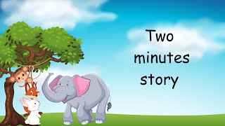 Two minute story  short stories  short moral stories in english [upl. by Calmas298]