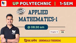 Binomials Theorem Lec 3  Applied Maths1  Up Polytechnic First Semester Applied Maths live class [upl. by Tasia]