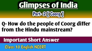 How do the people of Coorg differ from the Hindu mainstream Glimpses of India question ans class10 [upl. by Ellennoj]