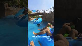 Waterpark me Halat Kharab 😭 shorts vlog [upl. by Adnalue194]