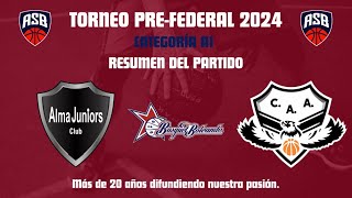 RESUMEN  Alma Juniors vs Almagro quotAquot  PREFEDERAL2024  Interzonal  FECHA Nº11 [upl. by Can157]