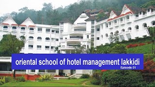 oriental school of hotel management lakkidi [upl. by Aitnwahs]