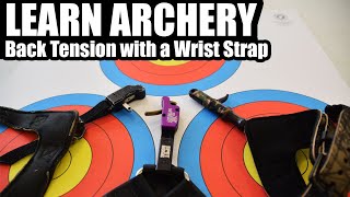 LEARN ARCHERY How to Shoot a Wrist Strap Release with Back Tension [upl. by Harris]