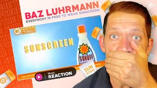 OMG REMEMBER THIS GEM Baz Luhrmann  Everybodys Free To Wear Sunscreen REACTION [upl. by Bertrando]