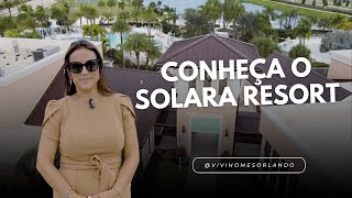 Tour Completo pelo Solara Resort Condomínio de Férias Imperdível em Orlando [upl. by Lambard]