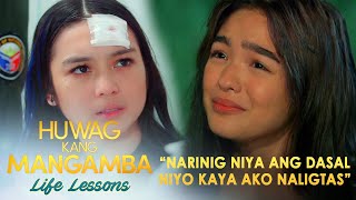 quotNarinig Niya ang dasal niyo kaya ako naligtasquot  Huwag Kang Mangamba Life Lessons EP2 [upl. by Hogg]