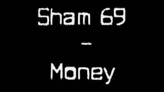 Sham 69  Moneywmv [upl. by Yaya]