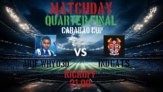 Quarter Final Carabao Cup Season 3 FC Mobile AR1FWHY03D vs INDGATS⁩ [upl. by Eahs]