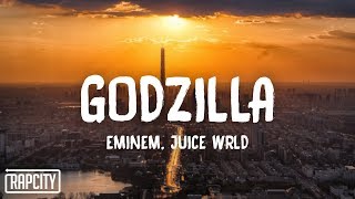 Eminem  Godzilla Lyrics ft Juice WRLD [upl. by Lemert890]