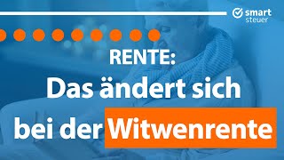 Rente DAS ändert sich JETZT bei der Witwenrente [upl. by Rabaj]