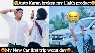 😡My New Car First Trip Worst day Ever🤬😤Auto Karan Broken My 1 Lakh product🥺Aj Squad​AutoKaaran18 [upl. by Dnalyram]