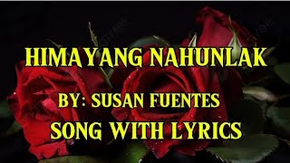 HIMAYANG NAHUNLAK BY SUSAN FUENTESSONG WITH LYRICS [upl. by Cleve]