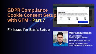 7 Cookie Consent Setup with Google Tag Manager  Part 7 [upl. by Ronalda]
