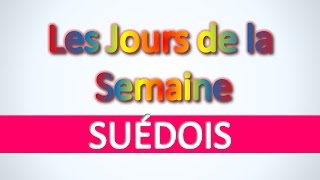 Suédois  Les Jours de la Semaine  Apprendre vocabulaire suédois pour débutants [upl. by Fayina]