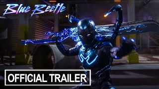 Blue Beetle  Official Trailer  2023 Movie [upl. by Maroj]