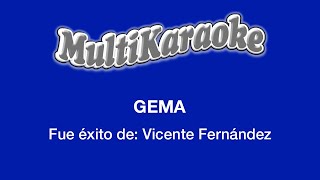 Gema  Multikaraoke  Fue Éxito de Vicente Fernández [upl. by Nawak]