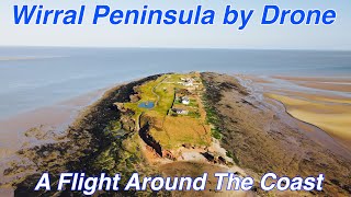 THE WIRRAL PENINSULA BY DRONE [upl. by Hennessy]