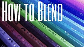 HOW TO Blend colored pencil using Faber Castell Classic [upl. by Osi]