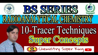 Tracer Techniques  Radioanalytical Chemistry  BS Series [upl. by Attekram]