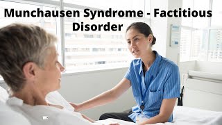 Munchausen Syndrome  Factitious Disorder [upl. by Mali]