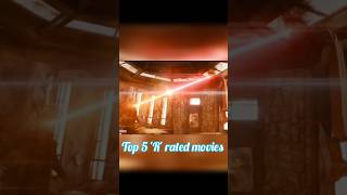 Top 5 R rated movies you must watch  shorts [upl. by Aselehc]