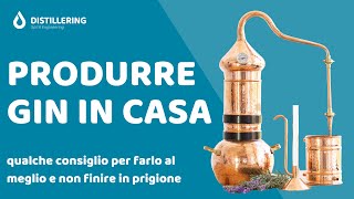 Come distillare gin a casa Scelta dellalambicco e altri consigli [upl. by Aihsilef]