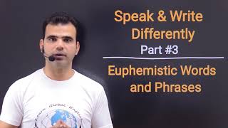 Learn to Speak amp Write Differently Part 3  Tips for Effective Communication  Euphemism in English [upl. by Bundy]