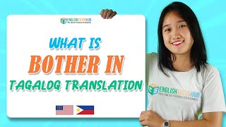 Bother In Tagalog Translation  What is the Meaning of Bother – Meaning Of Bother In Tagalog [upl. by Kirven]