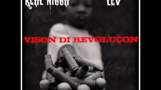 Real Nigga Feat Lev SDS AKA Cada Cabeca Si Sentenca EP Vison Di Revolucon 2012 [upl. by Lozar572]