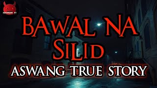 Bawal Na Silid  Aswang True Story [upl. by Eikcor]